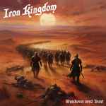 IRON KINGDOM - Shadows and Dust CD